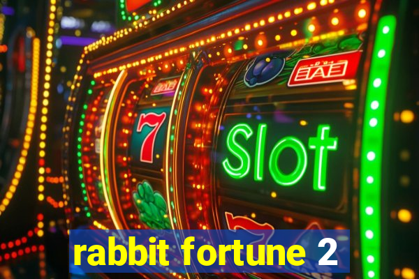 rabbit fortune 2